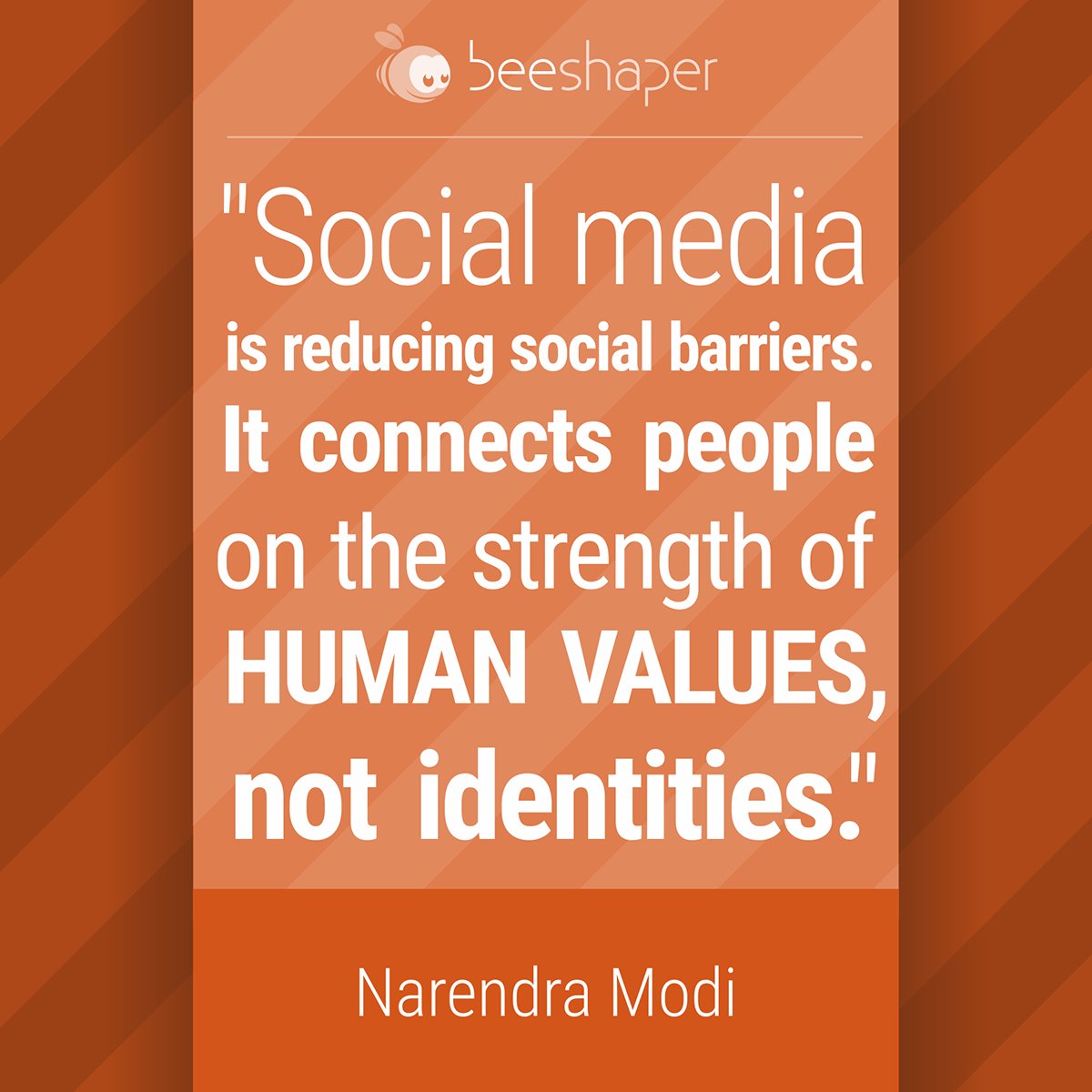 BeeShaper's tweet photo. "Social media is reducing social barriers. It connects people on the strength of human values, not identities." - Narendra Modi https://t.co/yXSnpzbG6b