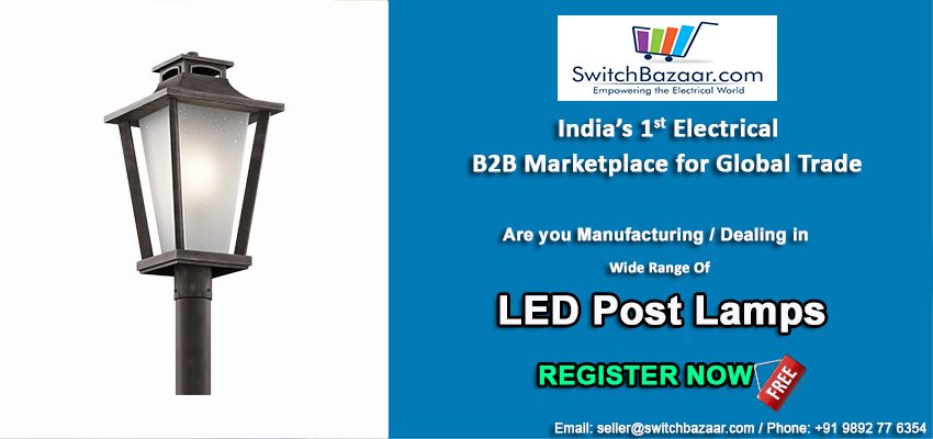 switchbazaar's tweet photo. Are you Manufacturing/Dealing in #LED #PostLamp.
Register now with India's 1st #Electrical #B2B #Marketplace for #FREE and Grow your business https://t.co/227eLRyXqo