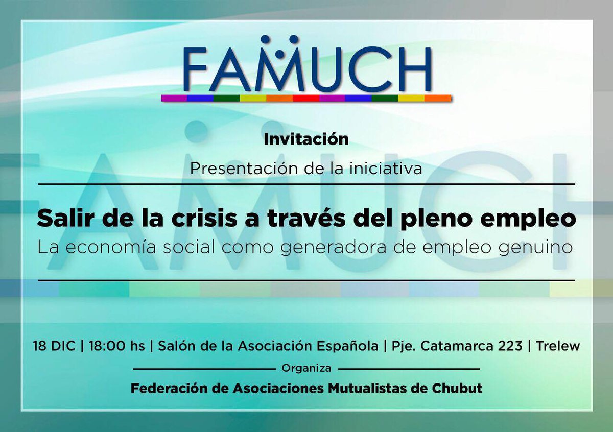 DichoAlHechoTw's tweet photo. #Evento en #Trelew: Presentación de la iniciativa "Salir de la Crisis a través del Pleno Empleo" Organiza #FAMUCH. Tod@s invitad@s! #Crisis #Empleo #EconomíaSocial https://t.co/FltyqlwXgE