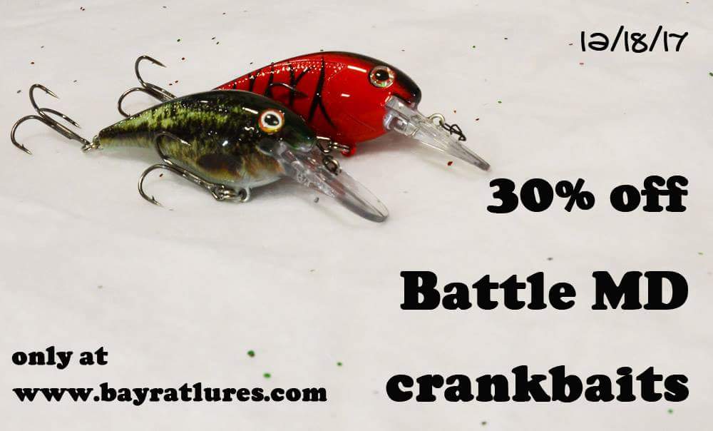 Day 7, Monday December 18th, save 30% on ALL Battle MD crankbaits! That makes our Battle MD's $6.99/lure! Where are you gonna find an American made crankbait for $6.99!?!?!? Only on our website!

bayratlures.com