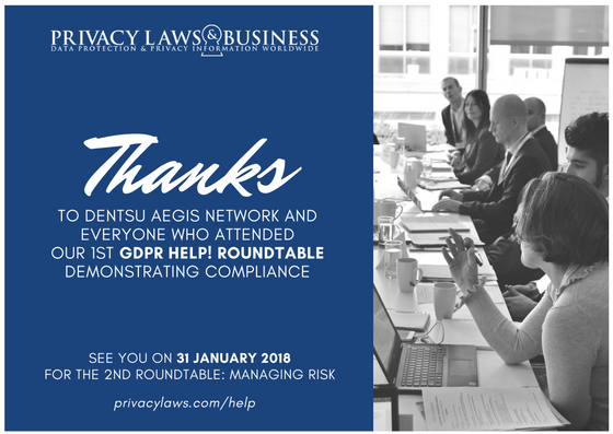 privacylaws's tweet image. Thanks to @dentsuaegisUK and all the participants for a productive and successful First #GDPR Help! Roundtable. See you at the next one in January: privacylaws.com/help #GDPRhelp