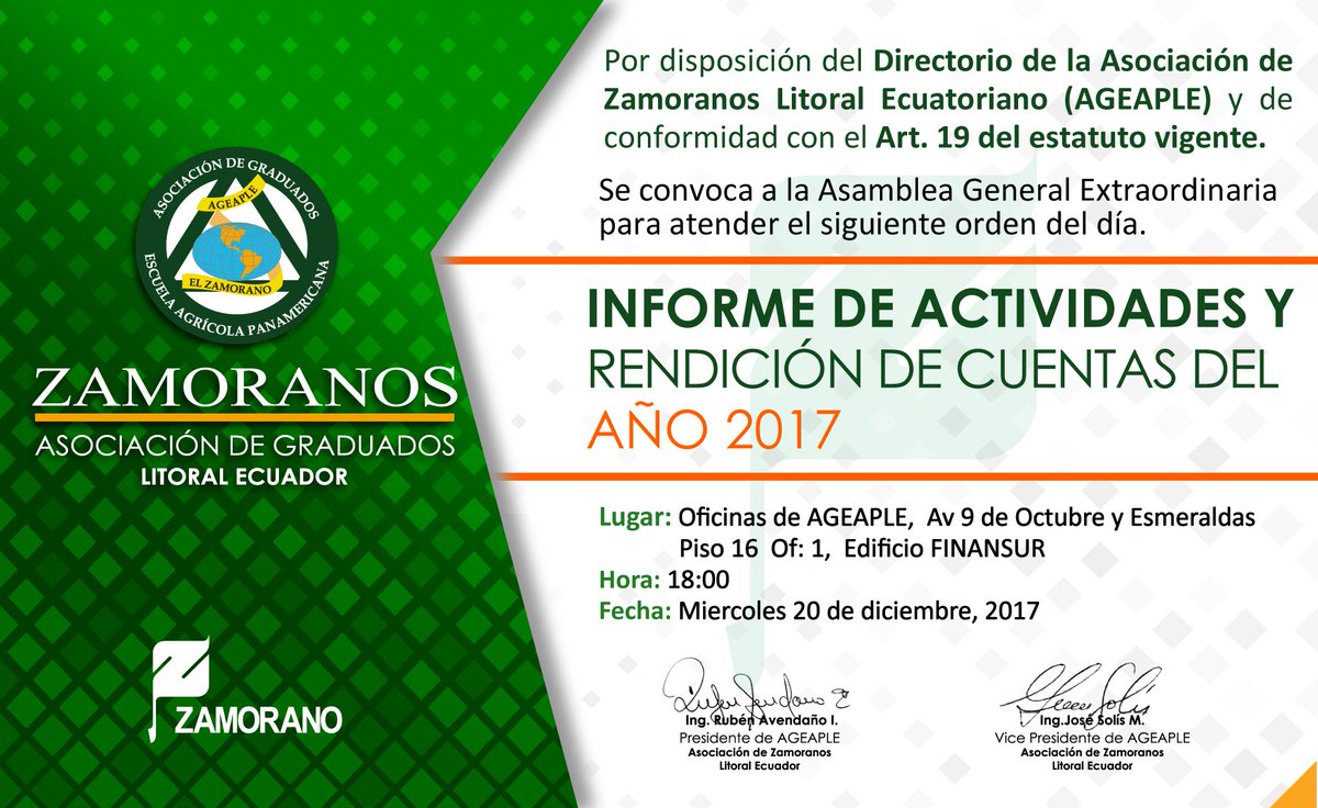 Por disposición del Directorio de la Asociación de Zamoranos Litoral Ecuatoriano (AGEAPLE).
Se convoca a la Asamblea General Extraordinaria 
Fecha: Miércoles 20 de diciembre, 2017
Hora: 18:00
