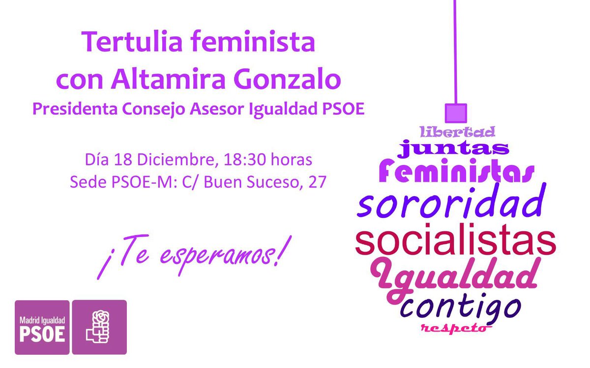 psoe_m: 🔴 Hoy, a las 18:30 horas, tertulia feminista 🚺 con AltamiraGonzalo, Presidenta del Consejo Asesor de Igualdad del PSOE, en sede de psoe_m📍goo.gl/maps/MQbKvSRfq… 👉 Contaremos con la participación de nuestro Secretario General, conJoseMFranco …