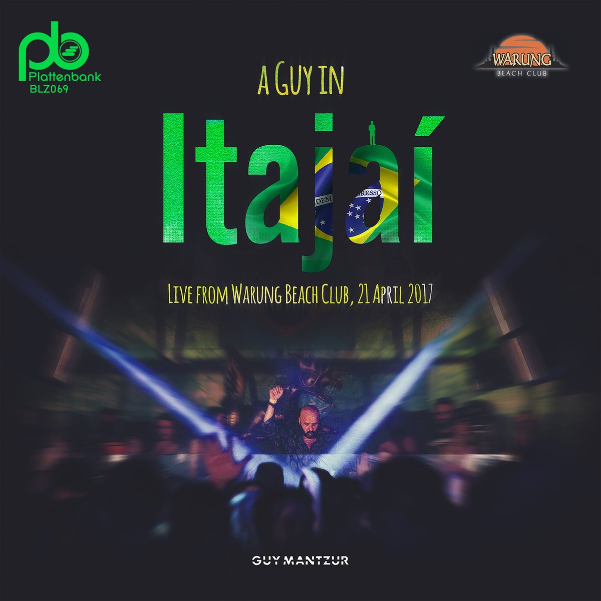 guymantzur's tweet image. A Guy In Itajai - Live from Warung club Brazil , Soon On Plattenbank Records on digital &amp;amp;  physical  double Cd  .

Big thanks to all the artists appears on the mix ,to the incredible warung crowd &amp;amp; to the club's amazing Crew 

Pre order Link :
 bit.ly/2CCFUn0