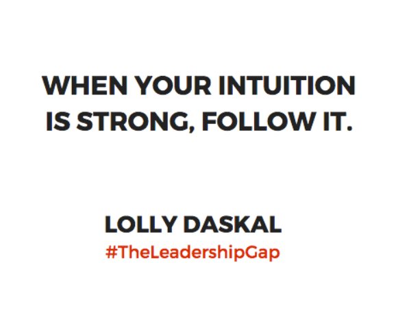 LollyDaskal's tweet photo. When your intuition is strong, follow it. ~@LollyDaskal https://t.co/pVKqaI7YVf #TheLeadershipGap https://t.co/3ZwHk4Xozd