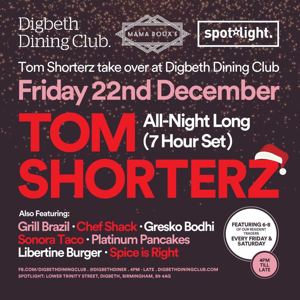 Digbeth Dining Club (@digbethdiner) on Twitter photo ▶️DDC Christmas Party◀️
Get down this Friday to the best atmosphere in Brum. Seven resident traders, all of our units open, and we’ve even invited 02:31 boss and RinseFM DJ <a href="/Shorterz/">Tom Shorterz</a> down to play all night long right until the early hours.
FREE entry. ▶️DDC Christmas Party◀️
Get down this Friday to the best atmosphere in Brum. Seven resident traders, all of our units open, and we’ve even invited 02:31 boss and RinseFM DJ <a href="/Shorterz/">Tom Shorterz</a> down to play all night long right until the early hours.
FREE entry.