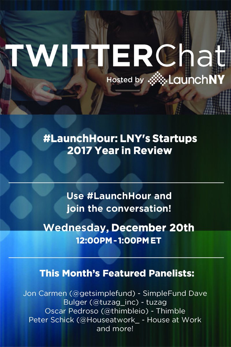 Launch_NY's tweet photo. Calling all #Startups, join us on Wednesday at noon for #LaunchHour. Share the challenges and successes of 2017, and what's in store for 2018! https://t.co/GIPcmIvJKx