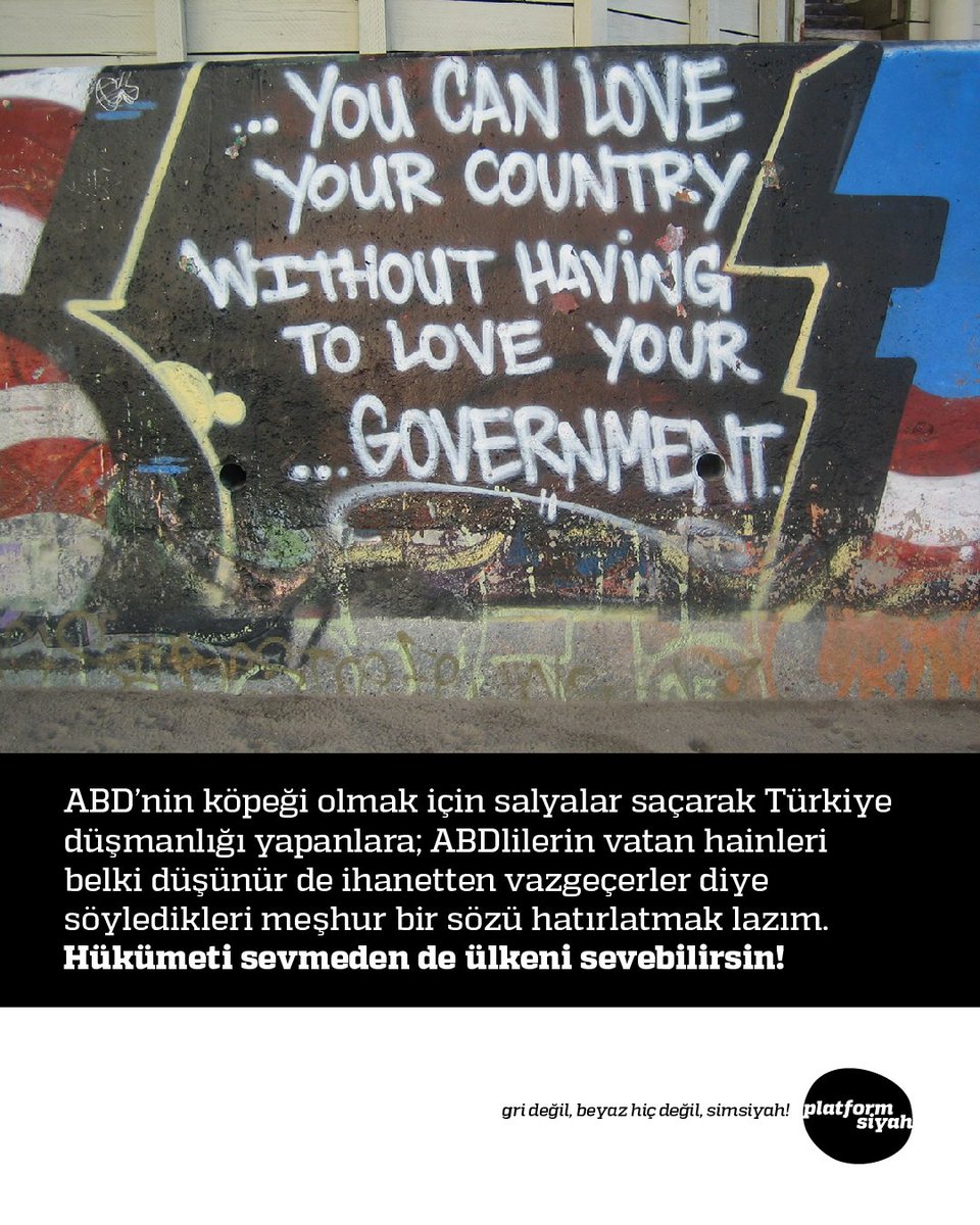 #ABD’nin köpeği olmak için salyalar saçarak #Türkiye düşmanlığı yapanlara; ABDlilerin vatan hainleri belki düşünür de ihanetten vazgeçerler diye söyledikleri meşhur bir sözü hatırlatmak lazım.
Hükümeti sevmeden de ülkeni sevebilirsin!