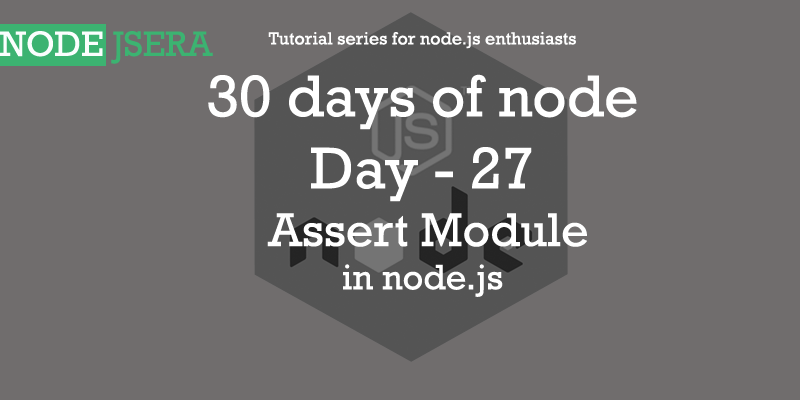 nodejsera's tweet photo. #30daysofnode day - 27 : Assert module in node.js
#LIVENOW 
Link :  https://t.co/7uhjos5CXT
#nodejsera #learnnodejs #tutorial   #livenow #nodejstutorial
#seriesfornodejs #Assertion #testing #assert #day21 #nodejs #node https://t.co/hkXBxy59ai