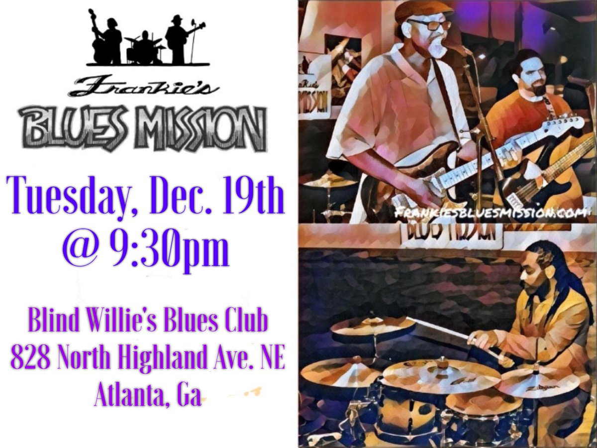 F_BMission's tweet photo. Frankie's Blues Mission's at Blind Willie's Blues Club in Atlanta on Tuesday night, December 19th at 9:30pm! Ho, ho, ho! https://t.co/TUQhEbxTdE
