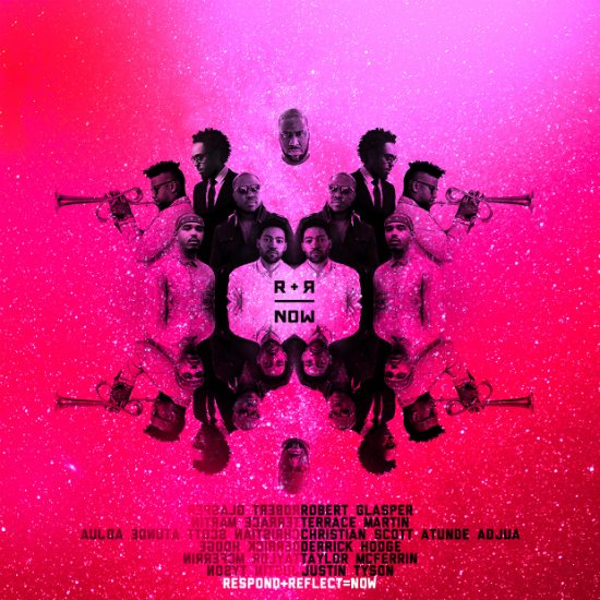 REJOICE: <a href="/robertglasper/">Robert Glasper</a> Assembles <a href="/terracemartin/">Terrace Martin</a>, <a href="/cscottjazz/">Christian Scott</a> &amp; More To Create New Band R+R=NOW bit.ly/RRNOWIntro 

#RRNOW #ReflectRespondNow #RobertGlasper #TerraceMartin #ChristianScottAtundeAdjuah #DerrickHodge #TaylorMcFerrin #JustinTyson #SoulBounce #music