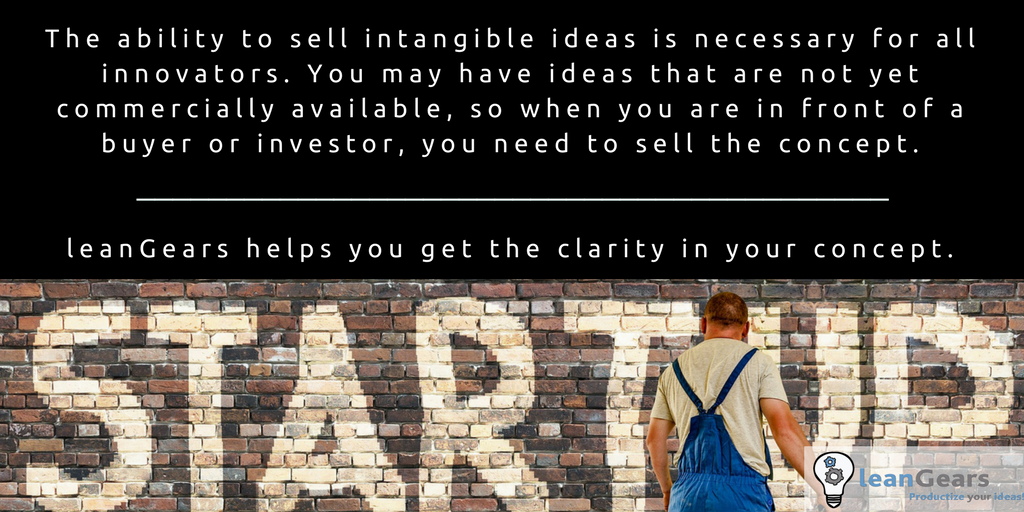 leangears's tweet photo. The ability to sell intangible #ideas is necessary for all #innovators. You may have ideas that are not yet commercially available, so when you are in front of a buyer or #investor, you need to sell the #concept. #leanGears helps you get the #clarity in your concept. #startups https://t.co/OfYsKCsNk7