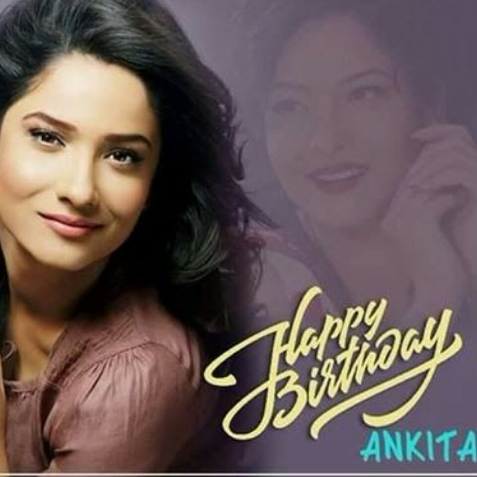Here\s wishing the very beautiful Ankita Lokhande,a very Happy Birthday! 