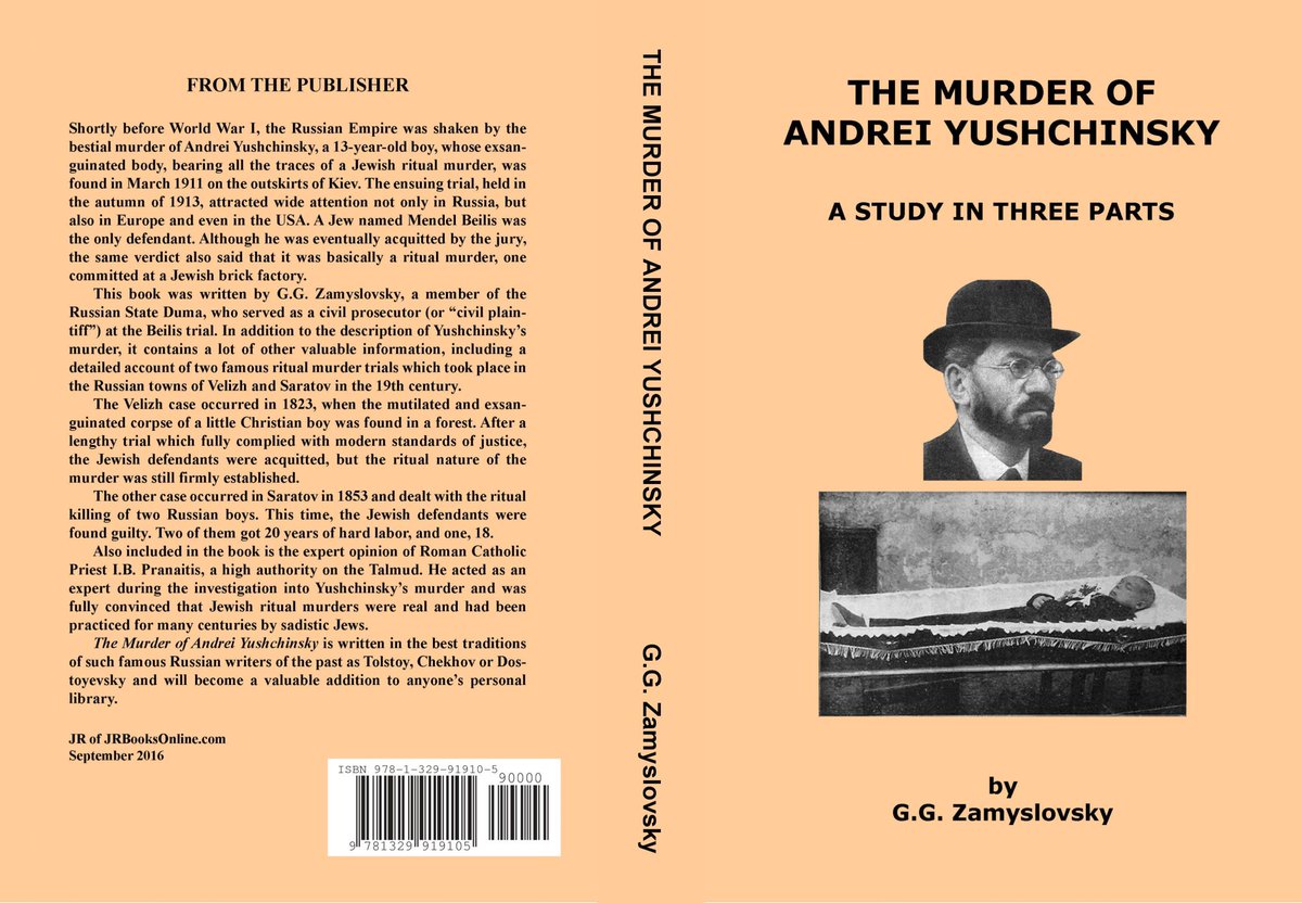 "THE MURDER OF ANDREI YUSHCHINSKY" by G.G. Zamyslovsky. A most rare book published in Russia in 1917, just before the Bolshevik coup d'etat. Now in English translation.

READ AN EXCERPT FOR FREE: jrbooksonline.com/Beilis/Zamyslo…

BUY: lulu.com/shop/product-2…