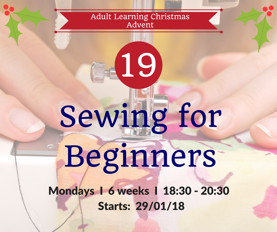 Adult Learning #AdventCalendar Door No. 19... #sewing for beginners ow.ly/OCcZ30hc88y