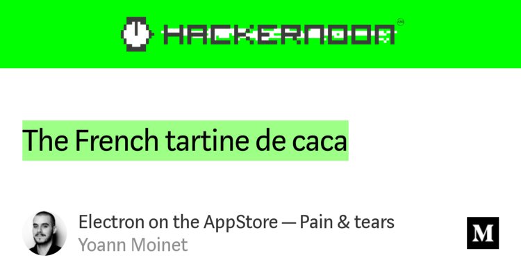 “The French tartine de caca” from “Electron on the AppStore — Pain &amp; tears” by Yoann Moinet.