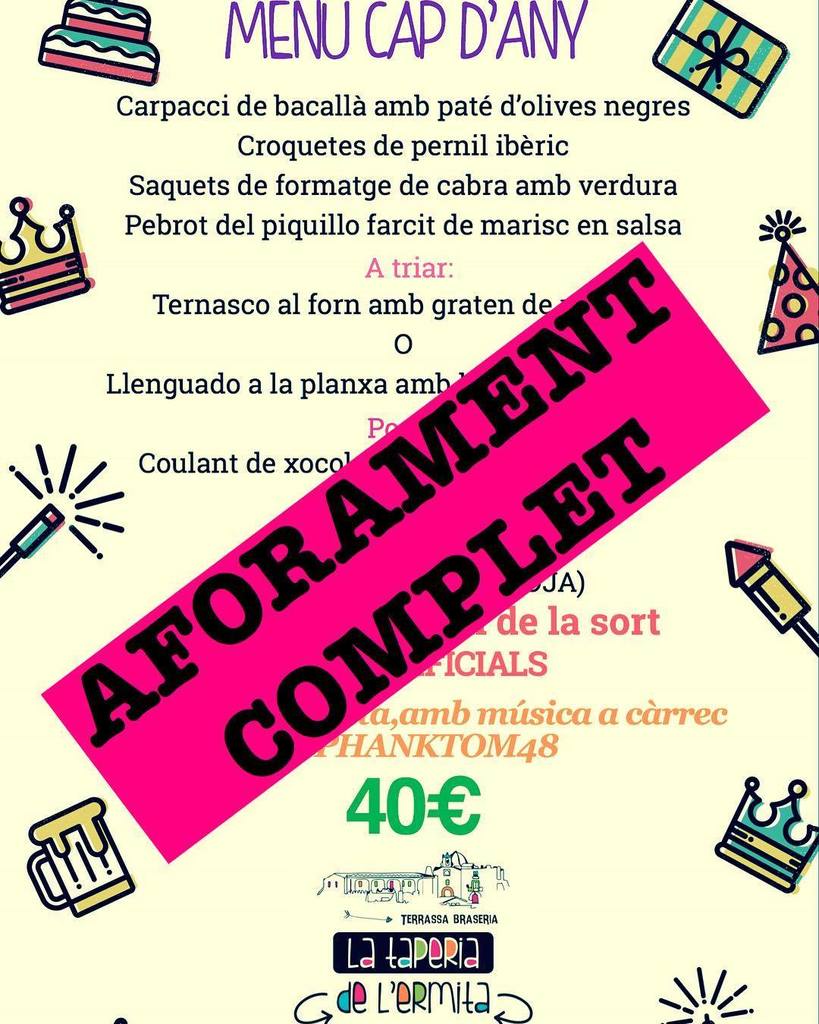Bon dia!
Vos informem que les reserves del sopar de Cap d’Any a La Taperia de l’Ermita estàn  exhaurides. Lamentem les molèsties i agraïm la vostra confiança.