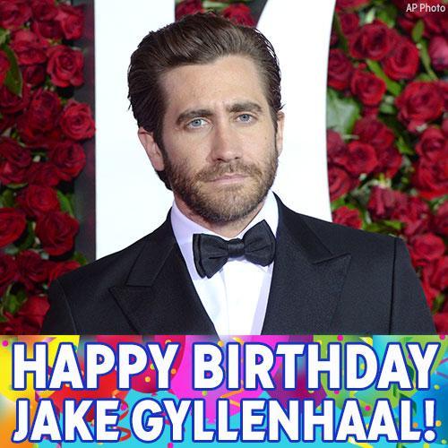 Happy Birthday to actor Jake Gyllenhaal! 