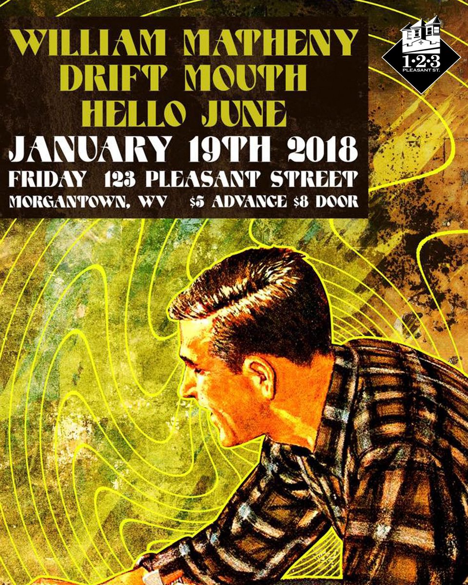 123pleasant's tweet photo. William Matheny w/ Drift Mouth and Hello June Friday Jan19th 9PM. $5adv $8dos 18&up @William_Matheny @wearehellojune
https://t.co/pZeQ4jmbvC
#Morgantown
#WestVirginia #WVU #Mountaineers #HailWV #WVUvsUtah #DallasBowl #WV #MountaineerNation #GoldNBlue #BeatUtah #WVMusic #GotoWV https://t.co/2MgZ7DTzk3