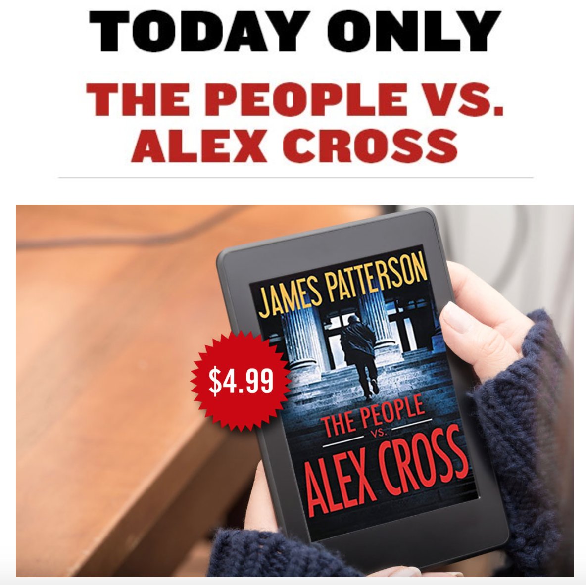 Today only: THE PEOPLE VS ALEX CROSS is just $4.99 on @AmazonKindle: amzn.to/2CQupsA https://t.co/i1XrYcmVhL