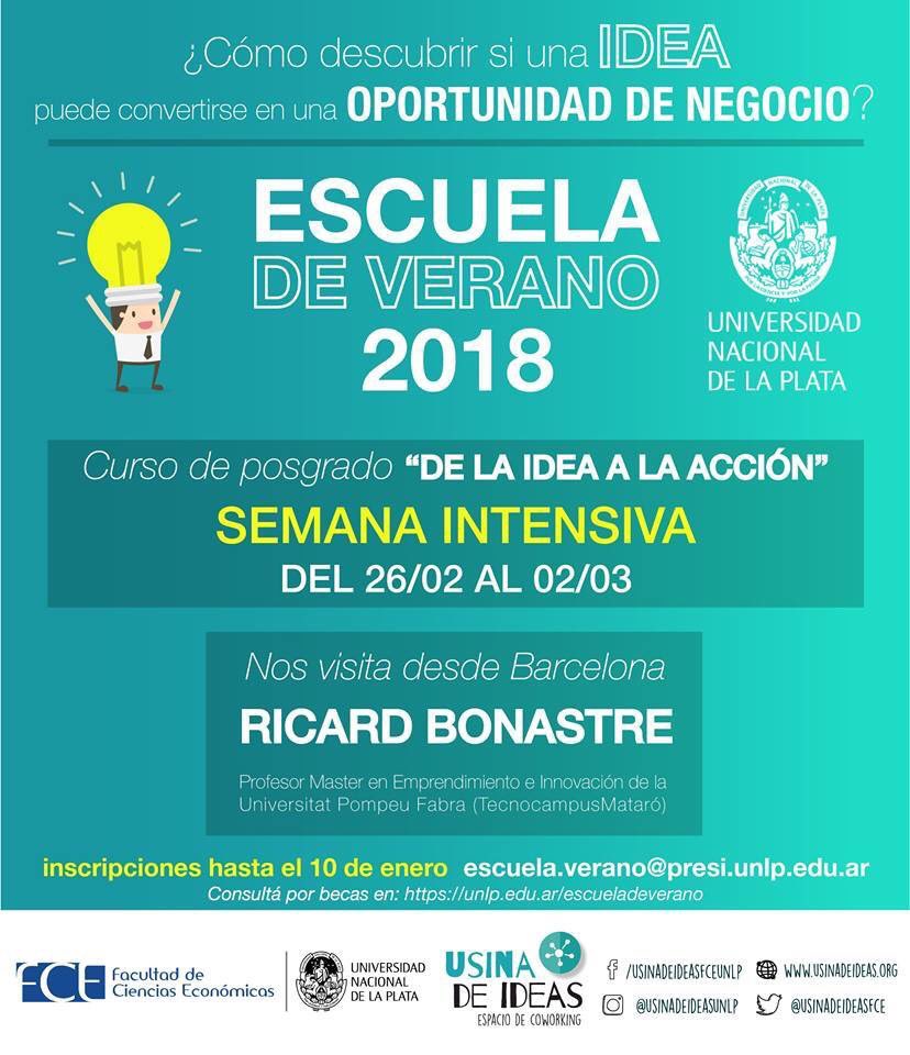 En febrero, desde la Escuela de Verano de la <a href="/unlp/">UNLP</a>, se va a dictar un curso de una semana intensiva, para validar ideas y llevarlas a la practica. Viene un Profe muy capo desde Barcelona, Master en Emprendimiento e Innovación de <a href="/UPFabra/">Universitat Pompeu</a> 
Muy recomendable!