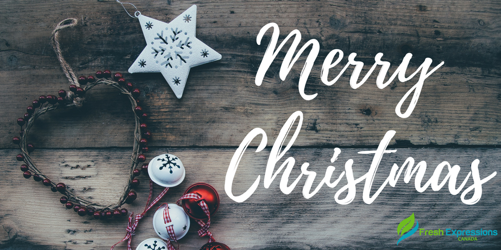 Merry #Christmas from all of us at Fresh Expressions Canada! mailchi.mp/478fcbb7da85/i…