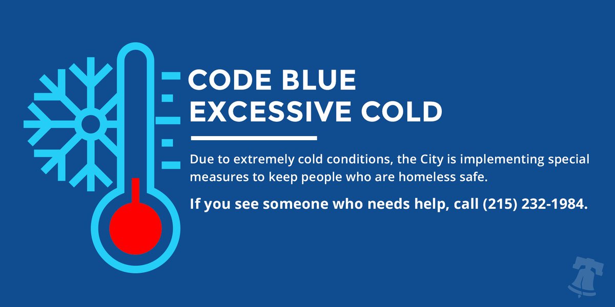 PhiladelphiaGov's tweet photo. Due to extremely cold temperatures, a #CodeBlue is now in effect. Please call 215-232-1984 if you see someone who needs shelter ➡️ https://t.co/m0CdyS1NC1 https://t.co/b3eoKrOsMT