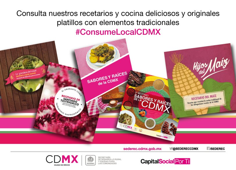 Con recetarios promovemos el #ConsumoLocalCDMX entre la población de la #CapitalSocial
