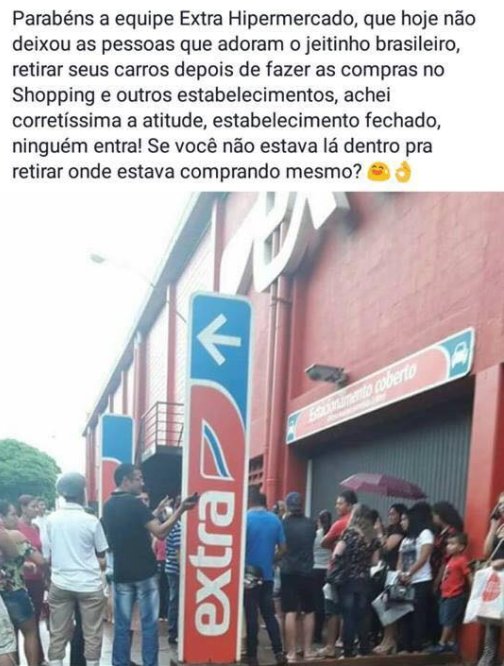 o estacionamento do Extra é gratuito, daí o pessoal coloca o carro lá e vai dar rolê no shopping que é perto. 
No feriado o Extra fechou mais cedo e ninguém tava sabendo.

E eu tô esboçando aqui.