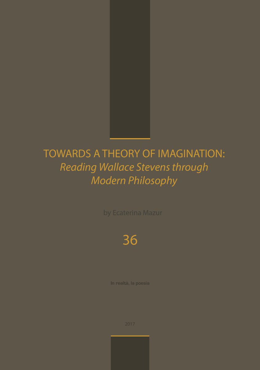 Towards a Theory of Imagination: Reading Wallace Stevens through Modern Philosophy inrealtalapoesia.com/towards-a-theo…
