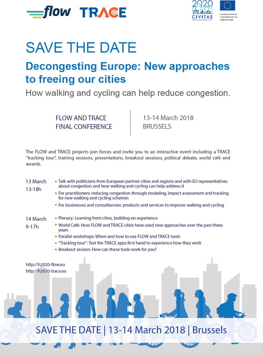 Save the date! <a href="/TRACE_project/">TRACE project</a> &amp; <a href="/FlowH2020/">H2020-Flow</a> final event - #Brussels, 13-14 March 2018 → "#Decongesting #Europe: New approaches to freeing our #cities - How #walking and #cycling can help reduce #congestion". 🚴‍♀️🚴‍♂️🚶‍♀️⚙️
