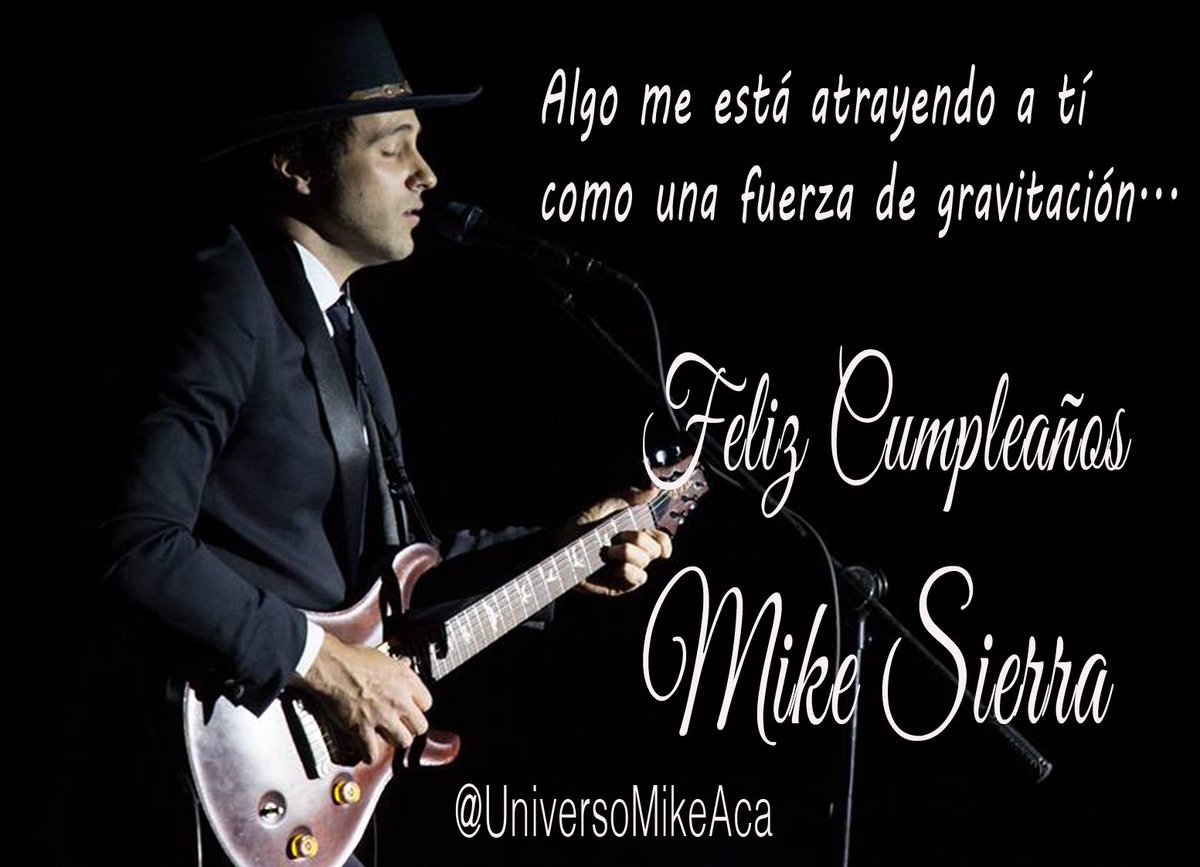 UniversoMikeAca's tweet photo. #HBDMikeSierra Muchisimas felicidades @mikesierraa no dejes de hacer arte para nuestros oídos... Un fuerte abrazo https://t.co/lyQCm6NVLE