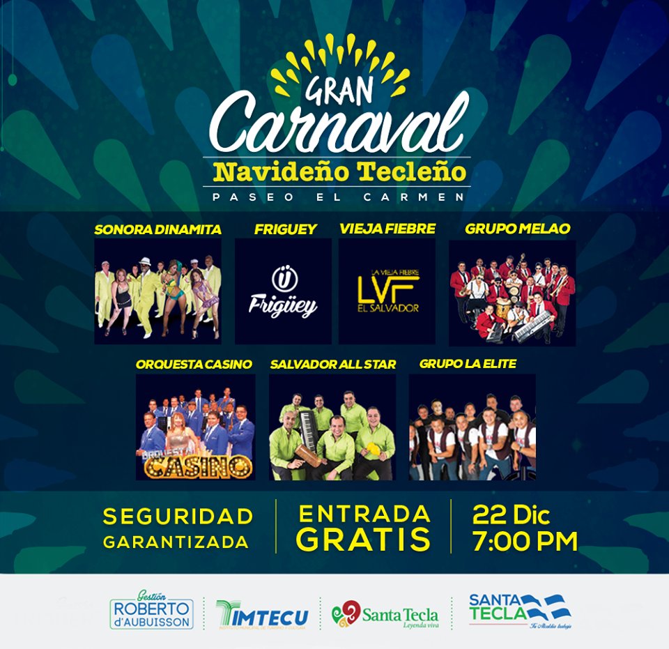 SantaTeclaSV's tweet image. No te puedes perder nuestro Gran Carnaval Navideño. Disfrutemos juntos de una noche llena de música, talento y diversión.