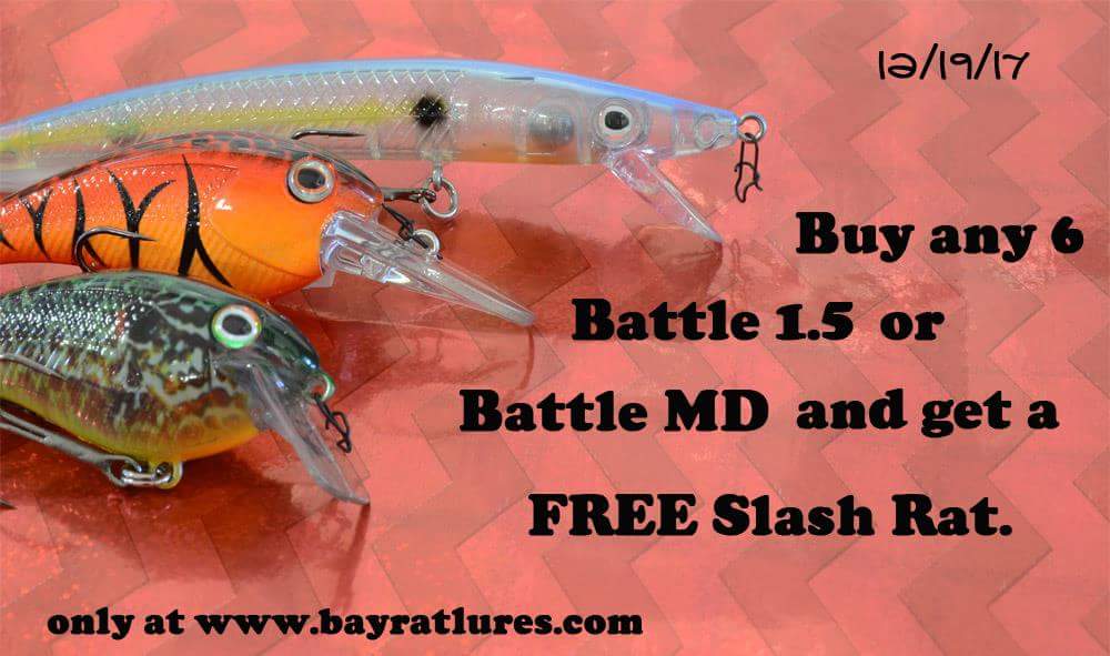 Day 8, Tuesday December 19th, is FREE Slash Rat day! Buy 6 (of any combination) Battle crankbaits, and we'll toss in a FREE Slash Rat jerkbait. (Battle 1.5 and/or Battle MD)

Only on our website - bayratlures.com