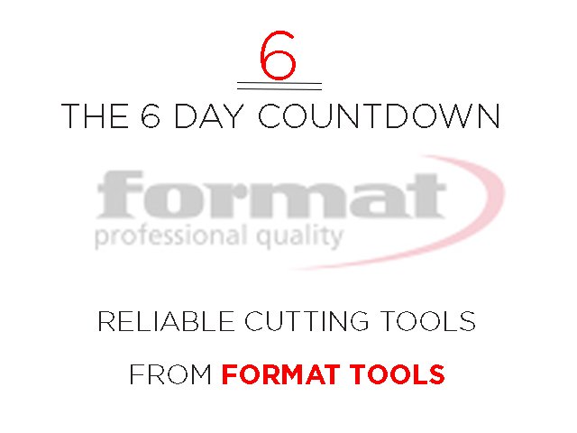 formattools's tweet photo. The 6 day countdown:

Reliable cutting tools from FORMAT Tools https://t.co/Cnejb2IBIp