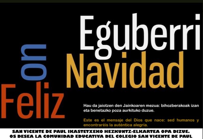 Este es el mensaje del Dios que nace: sed humanos y encontraréis la auténtica alegría. #FelizNavidad OS DESEA LA COMUNIDAD EDUCATIVA DEL COLEGIO SAN VICENTE DE PAUL