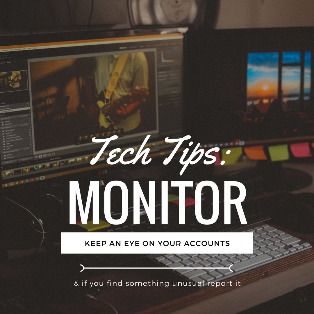 Tech Tip Tuesday: Monitor your accounts closely - if anything looks out of the ordinary report it immediately. #iowacyberhub