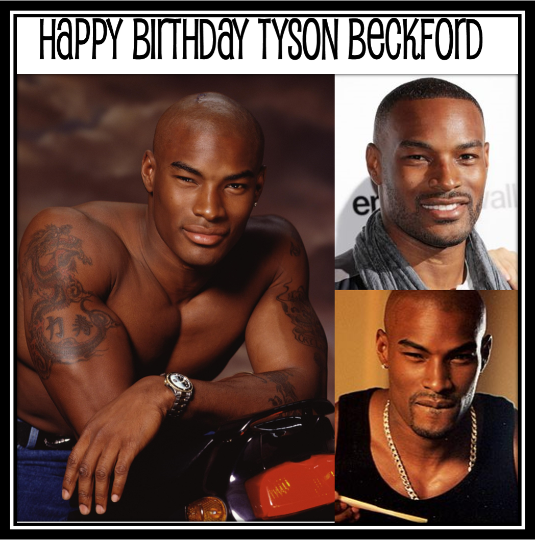Happy Birthday Tyson Beckford 