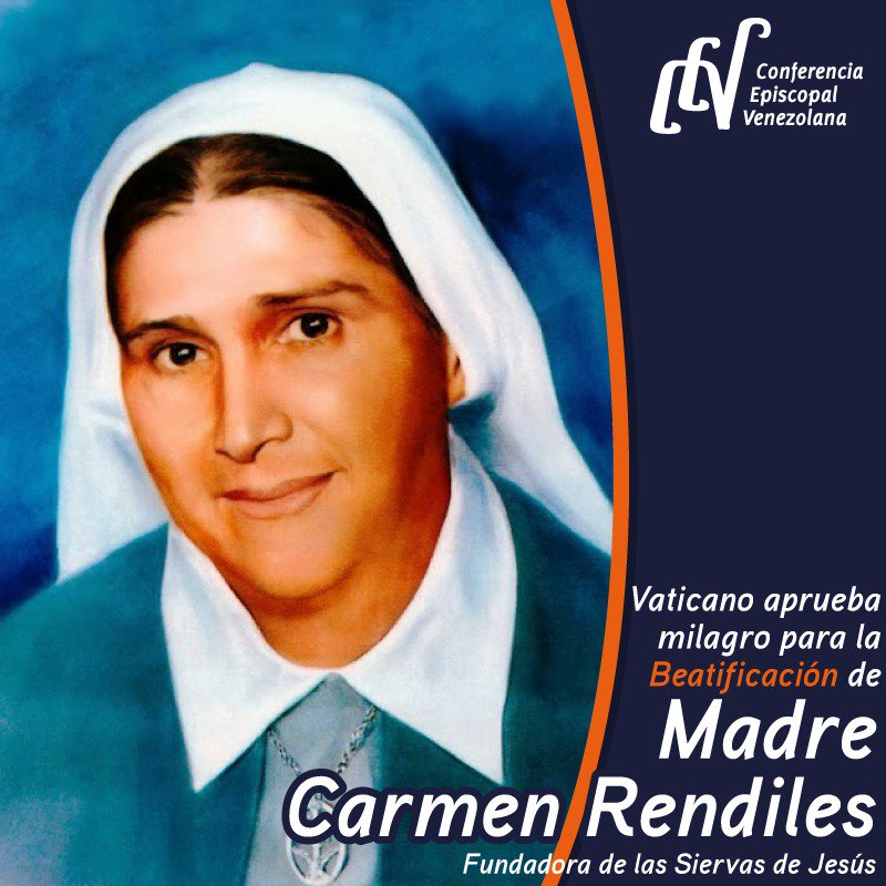 VPITV's tweet image. #19Dic El Vaticano acaba de anunciar la aprobación de un milagro de la religiosa venezolana, Madre Carmen Rendiles, fundadora de las Siervas de Jesús, por lo que ahora será beatificada.