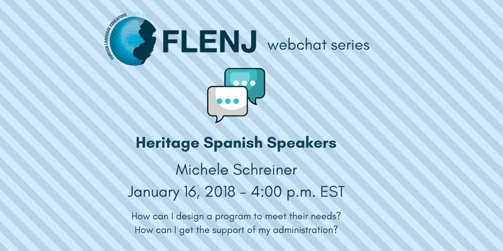 FLENJ's tweet photo. Do you teach heritage Spanish speakers in your classes? 

Join our next webchat with Dr. Michele Schreiner on Jan 16, 2018, 4:00-5:00 p.m. EST: https://t.co/ryjxyQLGdN https://t.co/Np6U6gzGpm