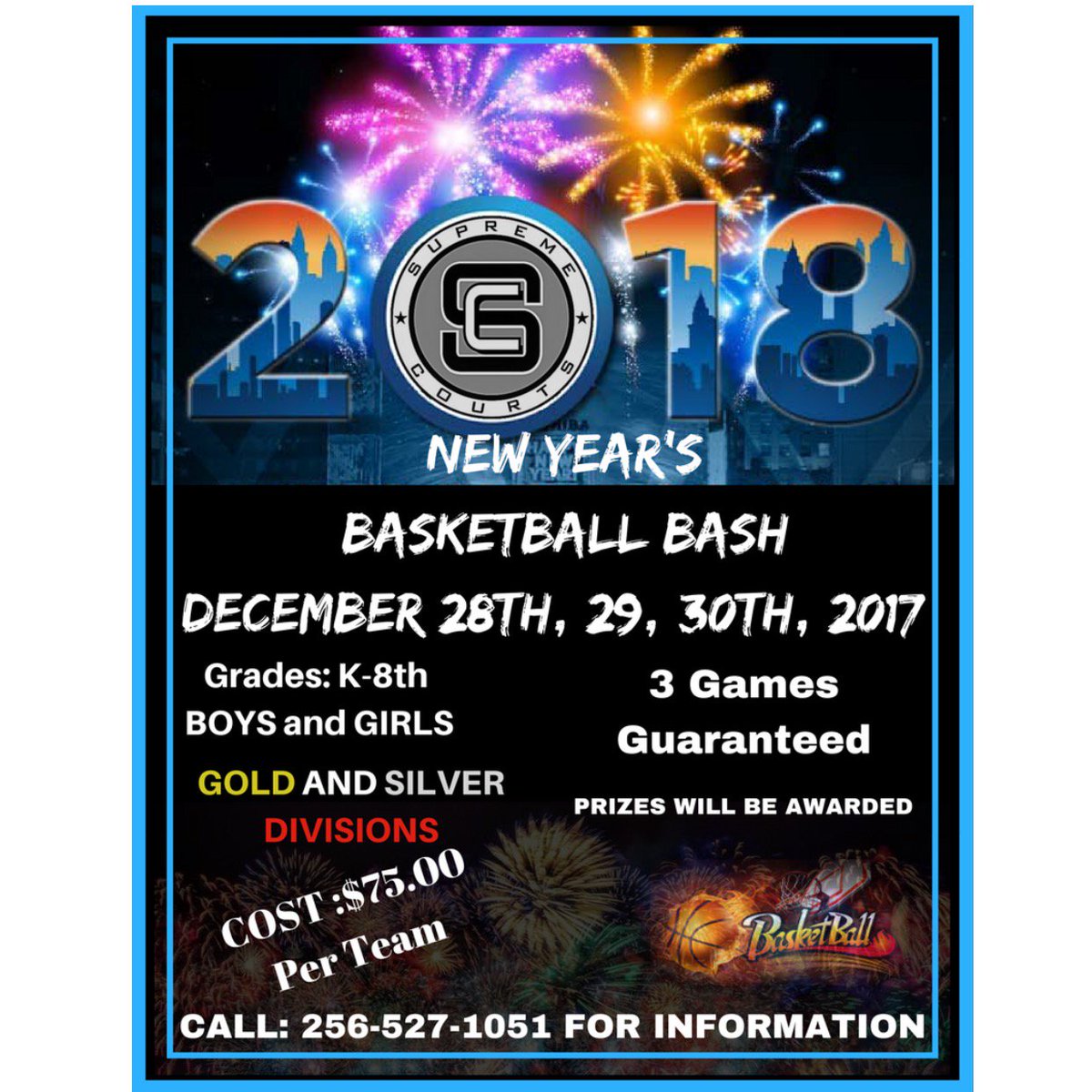 Bring in the New Year with the Supreme Courts New Years Basketball Bash. With Gold and Silver Divisions. This would be a great tournament for all teams. Rec, TVBA, YBOA, AAU!!  Register Today to reserve your spot!!