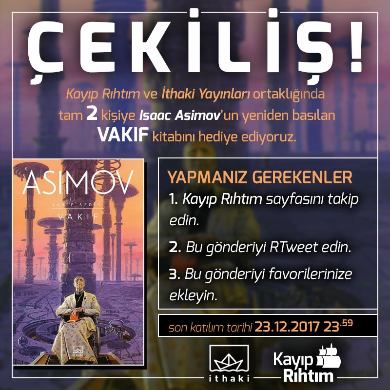 KayipRihtim's tweet photo. #ÇEKİLİŞ

Kayıp Rıhtım ve İthaki Yayınları ortaklığında 2 okurumuza #Asimov'un "VAKIF" kitabını ediyoruz. Yapmanız gerekenler görselde yazılı. Bol şanslar! https://t.co/RZHFbe1bF3