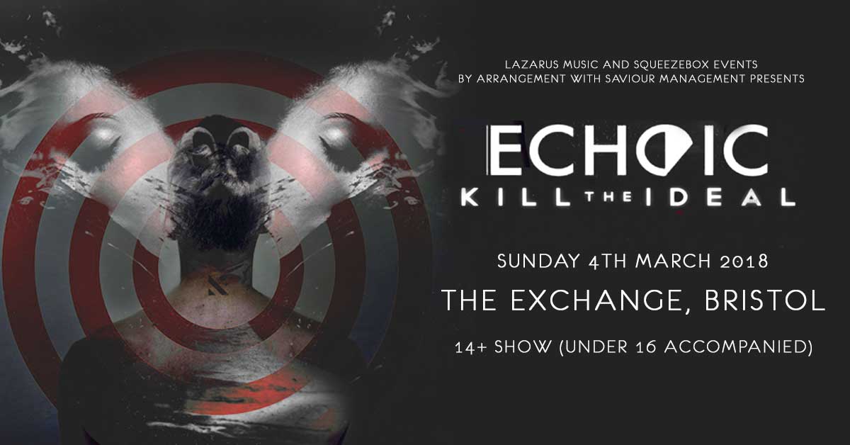 We are delighted to announce with our buddies in Lazarus Music that <a href="/EchoicOfficial/">Echoic</a> will be heading to <a href="/exchangebristol/">Exchange Bristol</a> w/ <a href="/KillTheIdeal/">killtheideal</a> ! It's been a fair while since we announced a gig and buy it feels great to be back in 2018. Tickets available here: goo.gl/7WyE1X