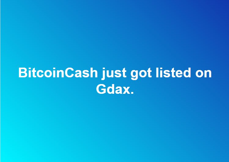 CoinLibrary's tweet image. Bitcoin Cash just got listed on Gdax!