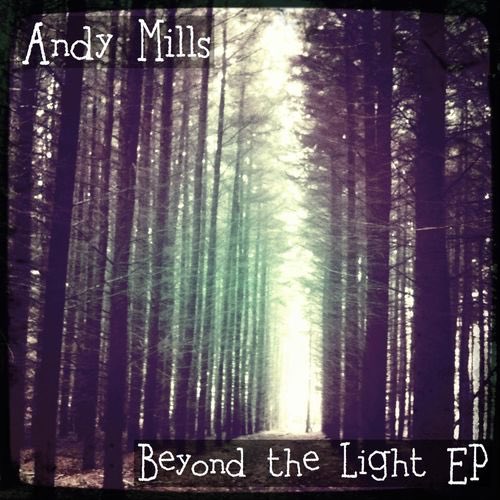 Discover Beyond the Light - EP by Andy Mills on #deezer deezer.com/album/53588502
