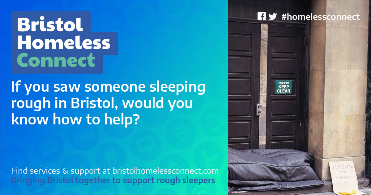 Seen someone sleeping rough in Bristol? Visit bristolhomelessconnect.com and find out how they can get help #HomelessConnect
