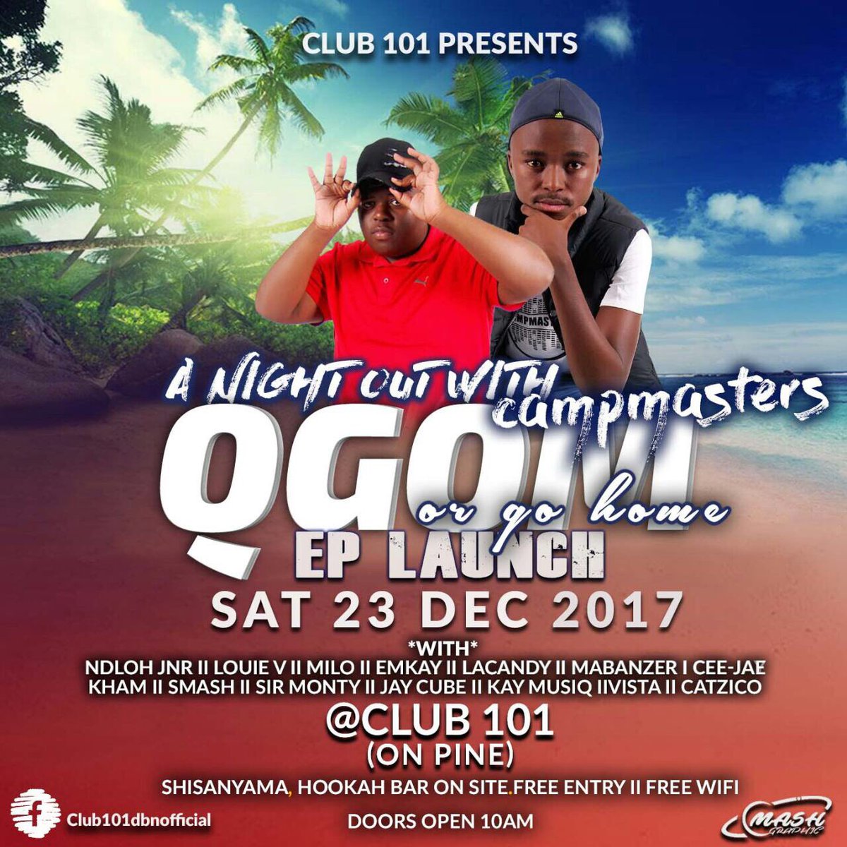 Injalo le way..23 December..Club 101..Gqom Or Go Home Ep Launch 🔥🔥🙌🏽🙌🏽🙌🏽..ca ca ca ca ca ca #Campmasters
