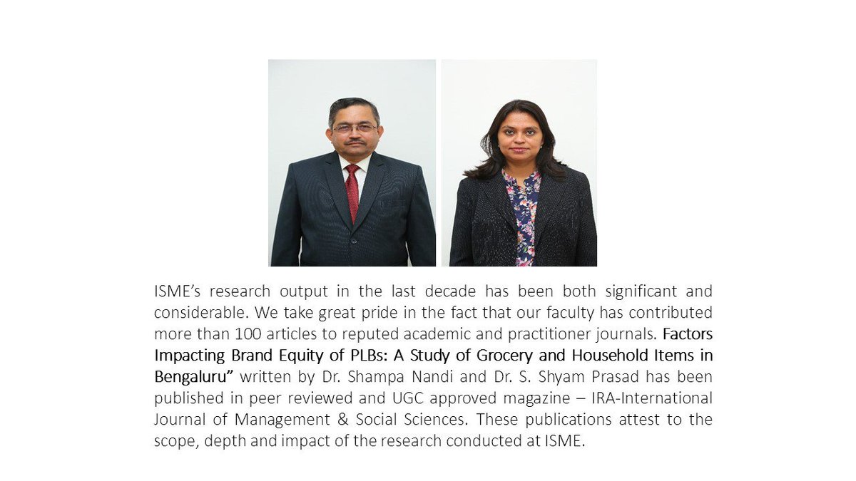 ISME_MBA's tweet photo. ISME congratulates Dr Shyam &amp; Dr Shampa for their research article titled “Factors Impacting Brand Equity of PLBs: Study of Grocery &amp; Household Items in Bengaluru” published in International Journal of Management &amp; Social Sciences
https://t.co/0OXZNSIdUH

#ISMEAcademicExcellence https://t.co/wEOk1sX4rK