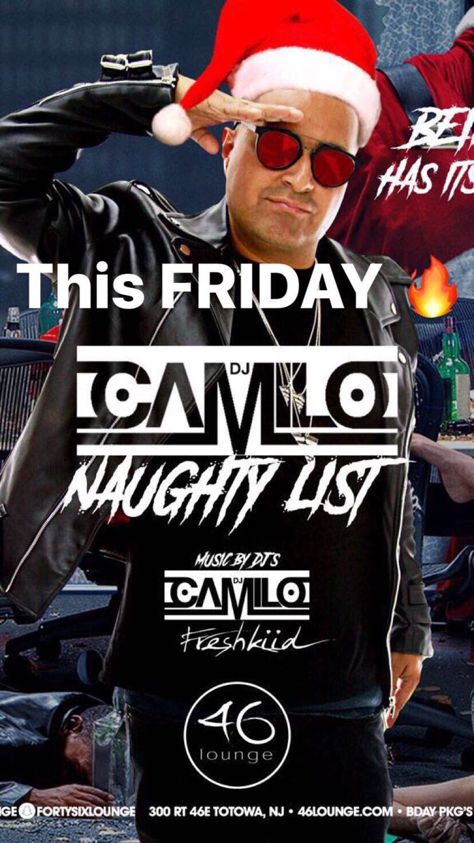EdmNightsNJ's tweet photo. CAMILITOOO this friday @46lounge #MakeYourMark #SantasNaughtyList RSVP 973.939.9044 #46lounge #Fridays #Nightlife @djcamilo https://t.co/lVgNYr0diy