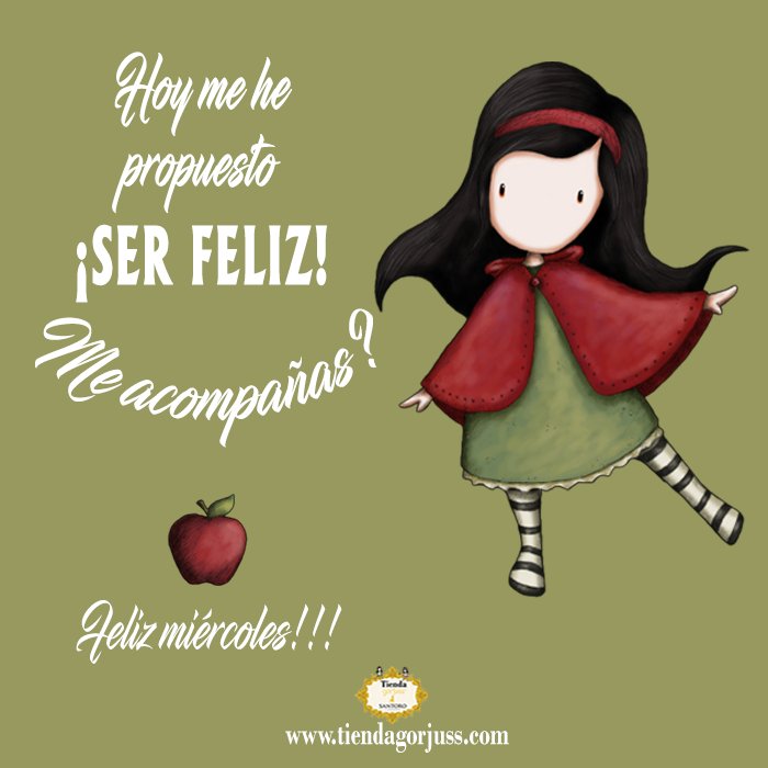 Tienda Gorjuss on Twitter: "Hoy me he propuesto ¡SER FELIZ! ¿Me acompañas?  ???? ¡¡Feliz miércoles!! @TiendaGorjuss #gorjuss #frasesgorjuss  #felizmiercoles #frases #frasedeldia #felizdia #tiendagorjuss…  https://t.co/0iWKM6BjoO"